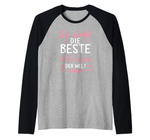 So Sieht Die Beste Halbschwester Der Welt Aus Frauen Mädchen Raglan von Halbschwester Schwester Geschenkidee Familie