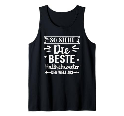 So Sieht Die Beste Halbschwester Der Welt Aus Frauen Mädchen Tank Top von Halbschwester Schwester Geschenkidee Familie