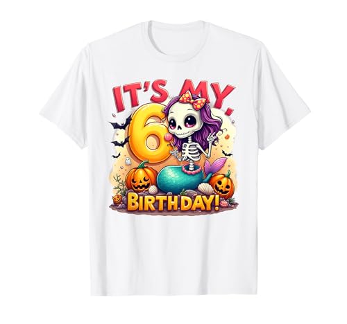 Kids It's My 6th Birthday Girl Halloween Mermaid Skeleton T-Shirt Kids It's My 6th Birthday Girl Halloween Mermaid Skeleton T-Shirt von Halloween 6th Birthday Girl Mermaid Costume