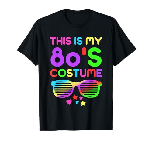This Is My 80s Costume Funny Retro Party 80er Jahre for Men Women T-Shirt This Is My 80s Costume Funny Retro Party 80er Jahre for Men Women T-Shirt von Halloween 80s Costume Co.