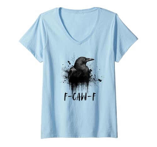Damen Black Crow FCawf Lustiger Gothic-Humor-Caw für Erwachsene T-Shirt mit V-Ausschnitt Damen Black Crow FCawf Lustiger Gothic-Humor-Caw für Erwachsene T-Shirt mit V-Ausschnitt von Halloween Black Bird