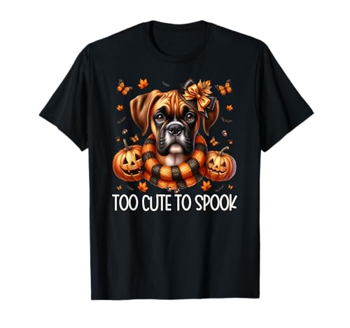 Too Cute to Spook Graphic for Women Boxer Dog Halloween T-Shirt Too Cute to Spook Graphic for Women Boxer Dog Halloween T-Shirt von Halloween Boxer Dog Gifts For Women Men And Kids