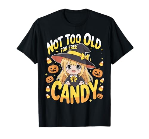 Halloween-Anime-Hexe, süß, Nicht zu alt für kostenlose Candy Girls T-Shirt Halloween-Anime-Hexe, süß, Nicht zu alt für kostenlose Candy Girls T-Shirt von Halloween Candy Anime Tees NYC