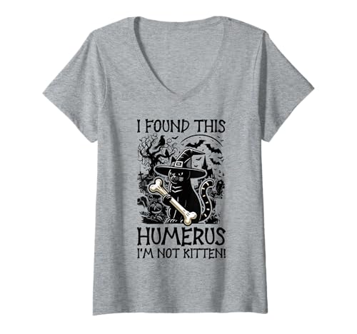 Damen I Found This Humerus I'm Not Kitten - Lustige Katze Halloween T-Shirt mit V-Ausschnitt von Halloween Cat Clothing & Costumes