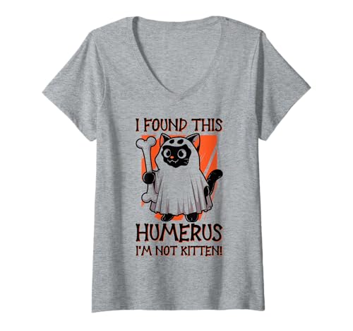 Damen I Found This Humerus I'm Not Kitten - Lustige Katze Halloween T-Shirt mit V-Ausschnitt von Halloween Cat Clothing & Costumes