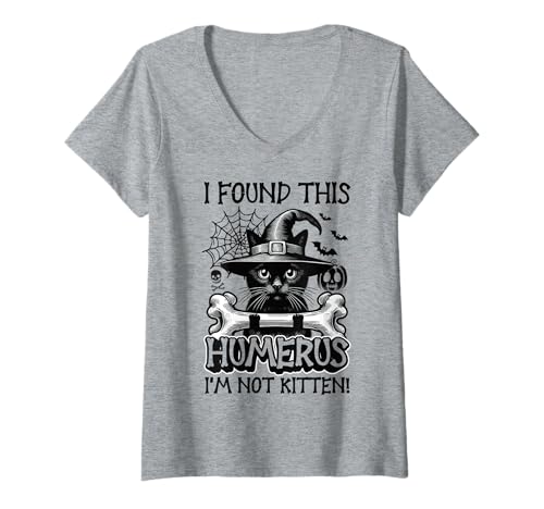 Damen I Found This Humerus I'm Not Kitten - Lustige Katze Halloween T-Shirt mit V-Ausschnitt von Halloween Cat Clothing & Costumes