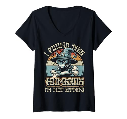 Damen I Found This Humerus I'm Not Kitten - Lustige Katze Halloween T-Shirt mit V-Ausschnitt von Halloween Cat Clothing & Costumes
