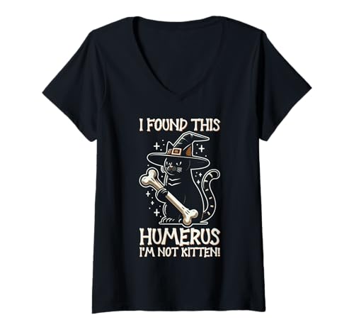 Damen I Found This Humerus I'm Not Kitten - Lustige Katze Halloween T-Shirt mit V-Ausschnitt von Halloween Cat Clothing & Costumes