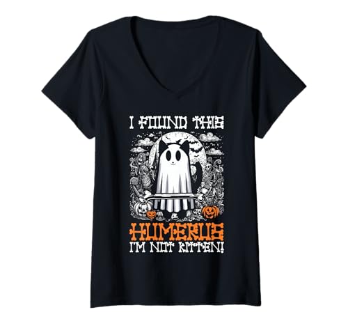 Damen I Found This Humerus I'm Not Kitten - Lustige Katze Halloween T-Shirt mit V-Ausschnitt von Halloween Cat Clothing & Costumes