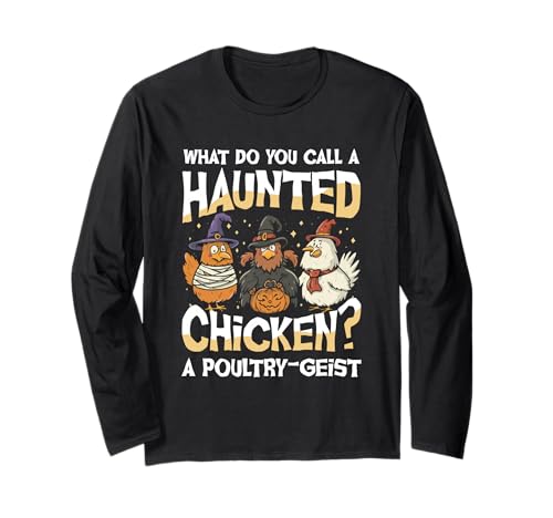 Wie nennt Man EIN Spukhuhn einen Geflügelgeist Langarmshirt von Halloween Chicken Pun Poultry Ghost Humor