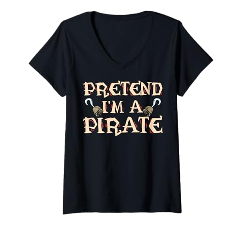 Damen Tu so, als wäre ich EIN Pirat - Halloween-Pirat T-Shirt mit V-Ausschnitt von Halloween Clothing & Costumes