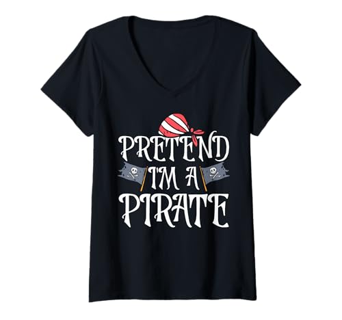 Damen Tu so, als wäre ich EIN Pirat - Halloween-Pirat T-Shirt mit V-Ausschnitt von Halloween Clothing & Costumes