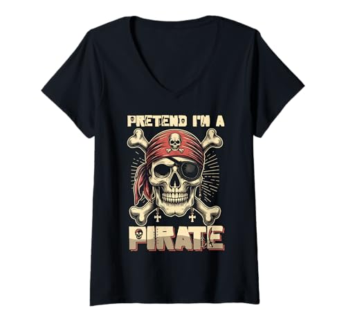 Damen Tu so, als wäre ich EIN Pirat - Halloween-Pirat T-Shirt mit V-Ausschnitt von Halloween Clothing & Costumes