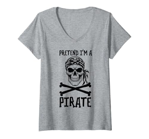 Damen Tu so, als wäre ich EIN Pirat - Halloween-Pirat T-Shirt mit V-Ausschnitt von Halloween Clothing & Costumes