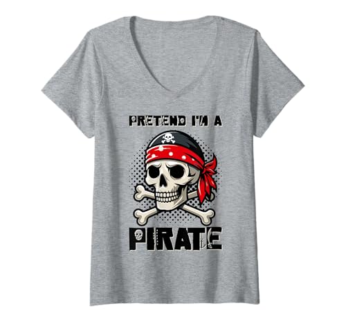 Damen Tu so, als wäre ich EIN Pirat - Halloween-Pirat T-Shirt mit V-Ausschnitt von Halloween Clothing & Costumes