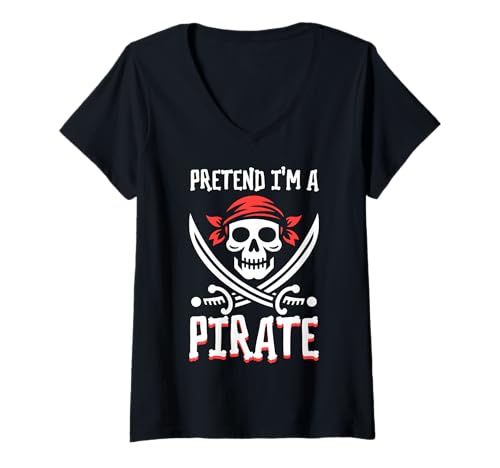 Damen Tu so, als wäre ich EIN Pirat - Halloween-Pirat T-Shirt mit V-Ausschnitt von Halloween Clothing & Costumes