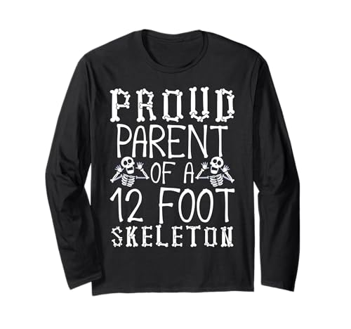 Stolze Eltern eines 3,6 m großen Skeletts, Halloween Langarmshirt von Halloween Clothing & Costumes