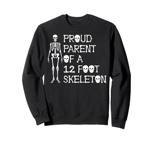 Stolze Eltern eines 3,6 m großen Skeletts, Halloween Sweatshirt von Halloween Clothing & Costumes
