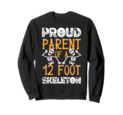 Stolze Eltern eines 3,6 m großen Skeletts, Halloween Sweatshirt von Halloween Clothing & Costumes