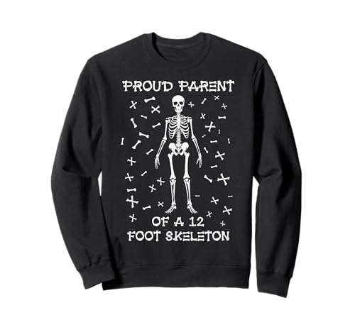 Stolze Eltern eines 3,6 m großen Skeletts, Halloween Sweatshirt von Halloween Clothing & Costumes