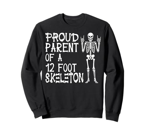 Stolze Eltern eines 3,6 m großen Skeletts, Halloween Sweatshirt von Halloween Clothing & Costumes