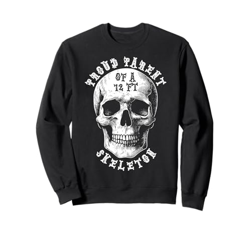 Stolze Eltern eines 3,6 m großen Skeletts, Halloween Sweatshirt von Halloween Clothing & Costumes