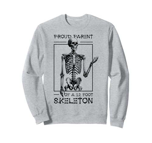 Stolze Eltern eines 3,6 m großen Skeletts, Halloween Sweatshirt von Halloween Clothing & Costumes