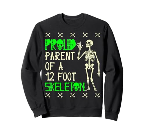 Stolze Eltern eines 3,6 m großen Skeletts, Halloween Sweatshirt von Halloween Clothing & Costumes
