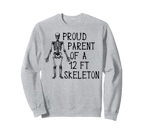 Stolze Eltern eines 3,6 m großen Skeletts, Halloween Sweatshirt von Halloween Clothing & Costumes