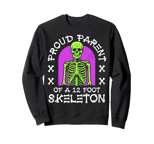 Stolze Eltern eines 3,6 m großen Skeletts, Halloween Sweatshirt von Halloween Clothing & Costumes