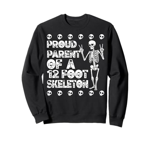 Stolze Eltern eines 3,6 m großen Skeletts, Halloween Sweatshirt von Halloween Clothing & Costumes
