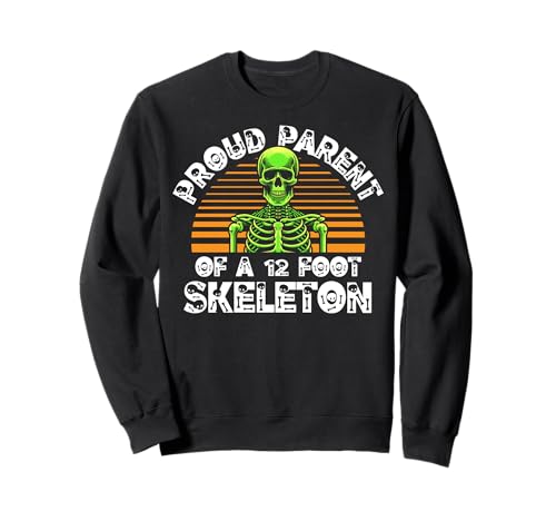 Stolze Eltern eines 3,6 m großen Skeletts, Halloween Sweatshirt von Halloween Clothing & Costumes
