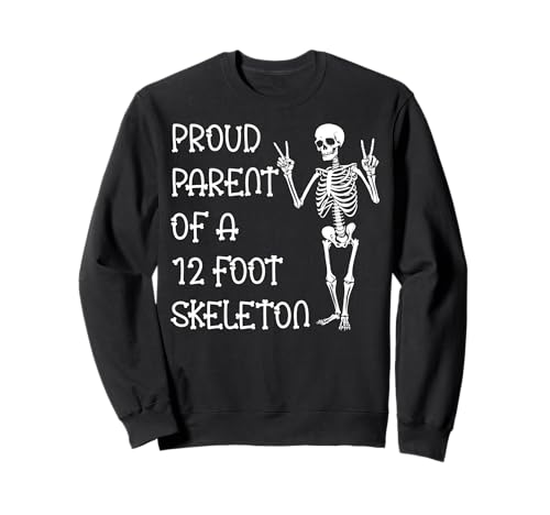 Stolze Eltern eines 3,6 m großen Skeletts, Halloween Sweatshirt von Halloween Clothing & Costumes
