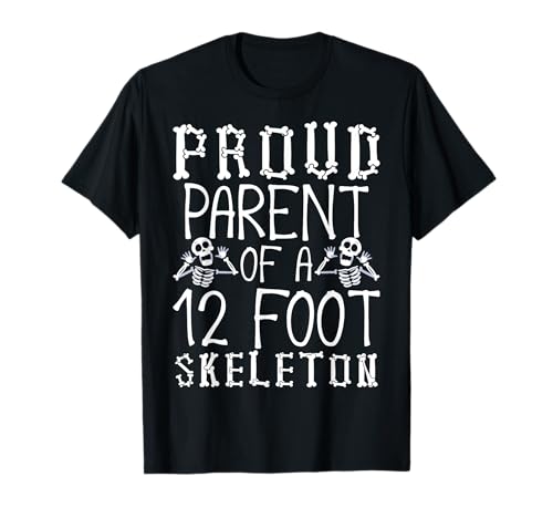 Stolze Eltern eines 3,6 m großen Skeletts, Halloween T-Shirt von Halloween Clothing & Costumes