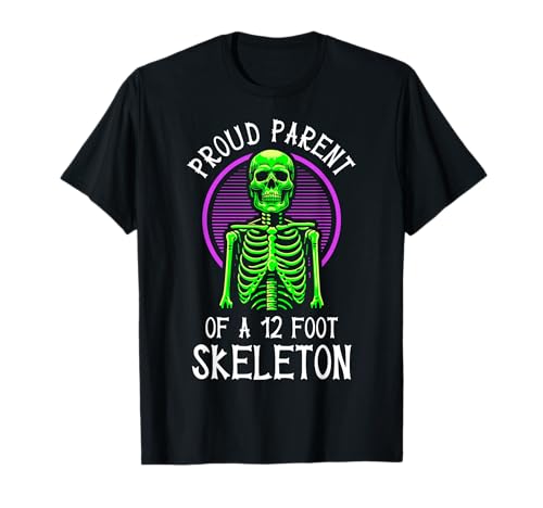 Stolze Eltern eines 3,6 m großen Skeletts, Halloween T-Shirt von Halloween Clothing & Costumes
