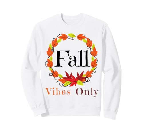 Fall Vibes Only Leaf Herbst Kranz Frauen Mama Papa Jungen Mädchen Sweatshirt von Halloween Costume Men Women Kids Toddler Boy Girl