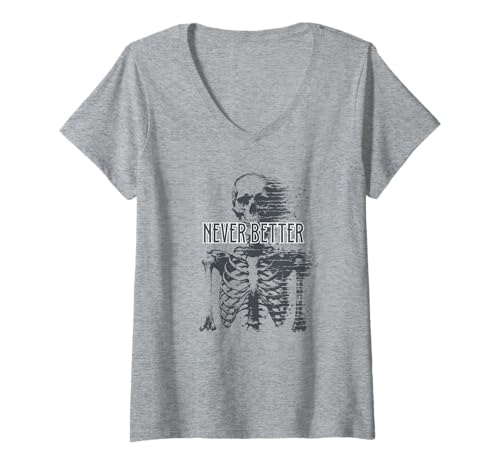 Damen Never Better Skelett Fading Halloween T-Shirt mit V-Ausschnitt Damen Never Better Skelett Fading Halloween T-Shirt mit V-Ausschnitt von Halloween Costumes