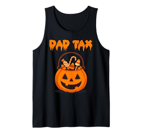Dad Tax Halloween Lustiger Papa Kürbis Trick Or Treat Männer Tank Top Dad Tax Halloween Lustiger Papa Kürbis Trick Or Treat Männer Tank Top von Halloween Dad Tax Pumpkin Spooky Season Men