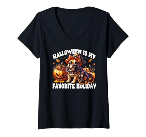 Damen French Bulldog Halloween is My Favorite Holiday for Witches T-Shirt mit V-Ausschnitt von Halloween Frenchie Gifts For French Bulldog Lovers