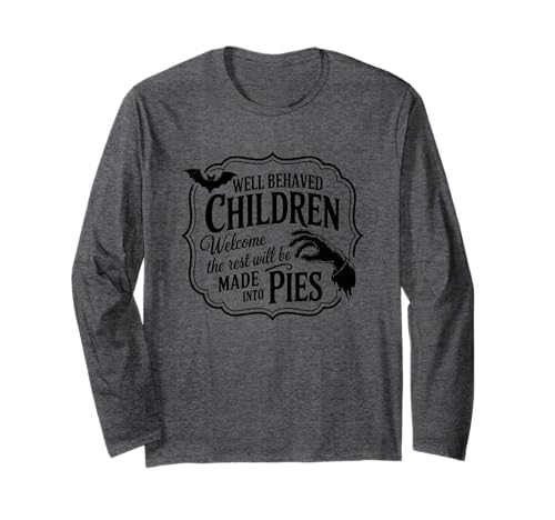 Gut erzogene Kinder willkommen Langarmshirt Gut erzogene Kinder willkommen Langarmshirt von Halloween Fun Quotes Humorous Sayings