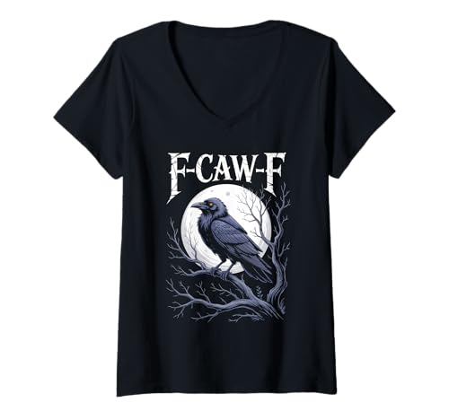 Damen Lustiges F-Caw-F Raben Gothic Humor Halloween Krähen T-Shirt mit V-Ausschnitt Damen Lustiges F-Caw-F Raben Gothic Humor Halloween Krähen T-Shirt mit V-Ausschnitt von Halloween Gothic Humor Krähen Vögel Geschenke