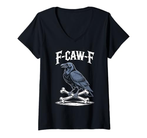 Damen Lustiges F-Caw-F Raben Gothic Humor Halloween Krähen T-Shirt mit V-Ausschnitt Damen Lustiges F-Caw-F Raben Gothic Humor Halloween Krähen T-Shirt mit V-Ausschnitt von Halloween Gothic Humor Krähen Vögel Geschenke