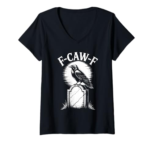 Damen Lustiges F-Caw-F Raben Gothic Humor Halloween Krähen T-Shirt mit V-Ausschnitt Damen Lustiges F-Caw-F Raben Gothic Humor Halloween Krähen T-Shirt mit V-Ausschnitt von Halloween Gothic Humor Krähen Vögel Geschenke