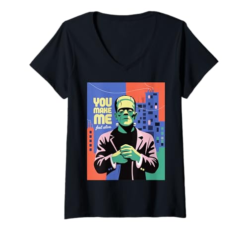 Damen Lustiges Monster Spruch You Make Me Feel Alive Humor Frauen Männer T-Shirt mit V-Ausschnitt von Halloween Horror Creature Lovers Spooky Romance