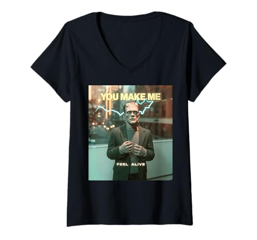 Damen Lustiges Monster Spruch You Make Me Feel Alive Humor Frauen Männer T-Shirt mit V-Ausschnitt von Halloween Horror Creature Lovers Spooky Romance