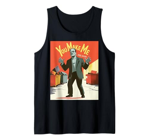 Lustiges Monster Spruch You Make Me Feel Alive Humor Frauen Männer Tank Top von Halloween Horror Creature Lovers Spooky Romance