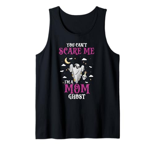 Du Kannst Mich Nicht Erschrecken Mama Geist Lustig Tank Top Du Kannst Mich Nicht Erschrecken Mama Geist Lustig Tank Top von Halloween Humor Gruselige Mutter Fans