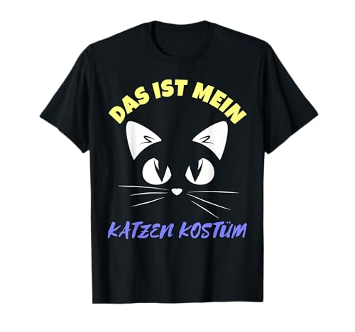 Das ist Mein Katzen Kostüm Last Minute Geschenk Damen Herren T-Shirt Das ist Mein Katzen Kostüm Last Minute Geschenk Damen Herren T-Shirt von Geburtstag Karneval Halloween Oktoberfest Kostüm
