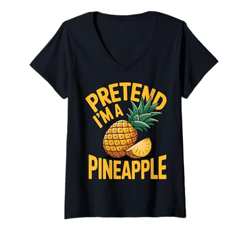 Damen Pretend I'm A Pineapple T-Shirt mit V-Ausschnitt Damen Pretend I'm A Pineapple T-Shirt mit V-Ausschnitt von Halloween Kostüm Obst Ananas