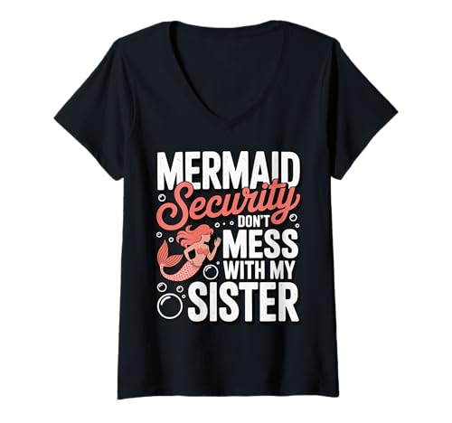 Damen Mermaid Security Don't Mess with My Sister T-Shirt mit V-Ausschnitt Damen Mermaid Security Don't Mess with My Sister T-Shirt mit V-Ausschnitt von Halloween Meerjungfrau Sicherheit Schwester